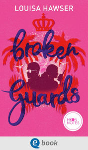Title: Palace of Monaco 2. Broken Guards, Author: Louisa Hawser