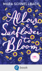 Allow a Sunflower to Bloom