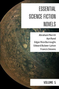 Title: Essential Science Fiction Novels - Volume 5, Author: Abraham Merritt