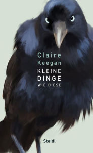 Title: Kleine Dinge wie diese, Author: Claire Keegan