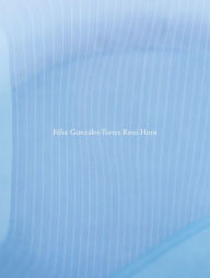 Title: F lix Gonz lez-Torres / Roni Horn, Author: Felix Gonzalez-Torres