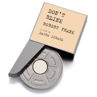 Title: Laura Israel: Don't Blink - Robert Frank, Author: Laura Israel