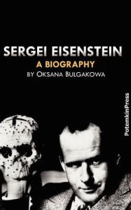 Title: Sergei Eisenstein. a Biography, Author: Oksana Bulgakowa