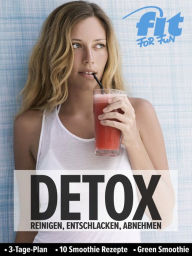 Title: DETOX: Reinigen, entschlacken, abnehmen, Author: FIT FOR FUN Verlag GmbH