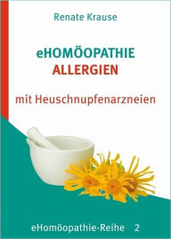 Title: eHomöopathie 2 - ALLERGIEN, Author: Renate Krause