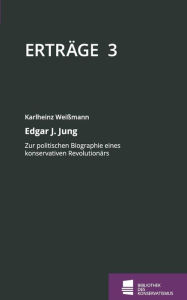 Title: Erträge: Schriftenreihe der Bibliothek des Konservatismus, Band 3, Author: Karlheinz Weißmann