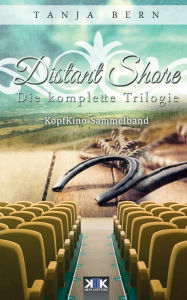 Title: Distant Shore: Die komplette Trilogie, Author: Tanja Bern