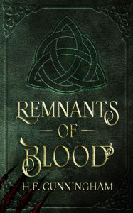 Title: Remnants Of Blood, Author: H F Cunningham
