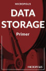 Micropolis Data Storage Primer