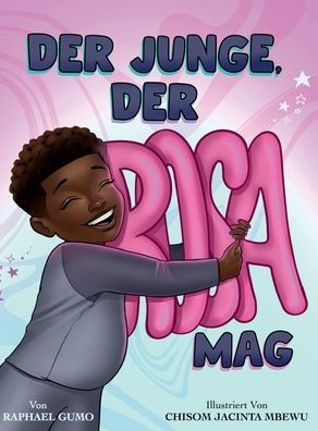 Der Junge, Der Rosa Mag