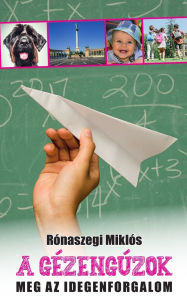 Title: A gï¿½zengï¿½zok meg az idegenforgalom, Author: Rïnaszegi Miklïs