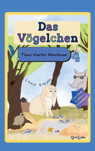 Title: Das VÃ¯Â¿Â½gelchen: Theos Viertes Abenteuer, Author: Linnie Kokott
