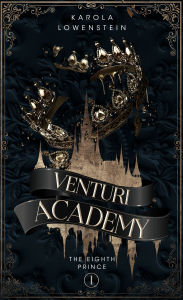 Title: The Eighth Prince: Venturi Academy 1, Author: Karola Lowenstein