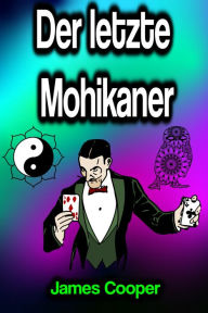 Title: Der letzte Mohikaner, Author: James Cooper