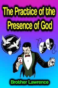 Title: The Practice of the Presence of God, Author: Brother Lawrence