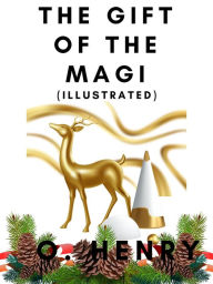 Title: The Gift of the Magi (Illustrated), Author: O. Henry