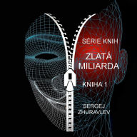 Title: ZLATÁ MILIARDA, Author: SERGEJ