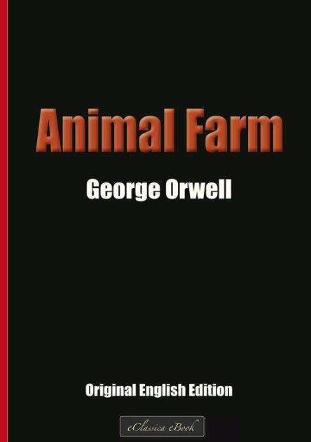 Animal Farm: Original English Edition by George Orwell | eBook | Barnes &  Noble®