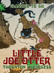 Title: Little Joe Otter, Author: Thornton W. Burgess