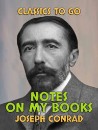 Title: Notes on my Books, Author: Joseph Conrad