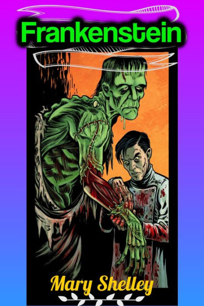 Frankenstein - Mary Shelley By Mary Shelley | EBook | Barnes & Noble®