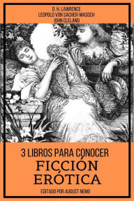 Title: 3 Libros para Conocer Ficción Erótica, Author: Leopold von Sacher-Masoch