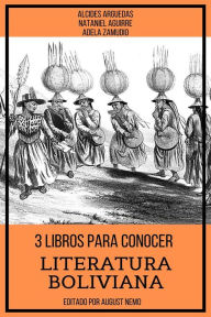 Title: 3 Libros para Conocer Literatura Boliviana, Author: Adela Zamudio