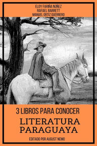 Title: 3 Libros Para Conocer Literatura Paraguaya, Author: Eloy Fariña Núñez