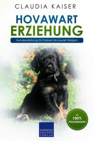 Title: Hovawart Erziehung: Hundeerziehung für Deinen Hovawart Welpen, Author: Claudia Kaiser
