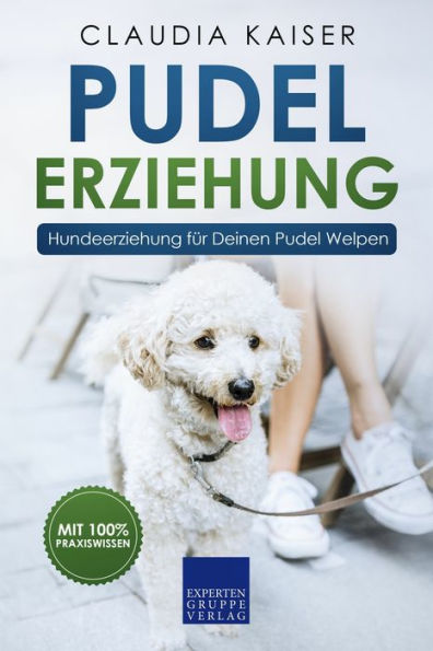 Pudel Erziehung: Hundeerziehung für Deinen Pudel Welpen