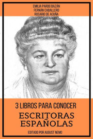 Title: 3 Libros Para Conocer Escritoras Españolas, Author: Emilia Pardo Bazán