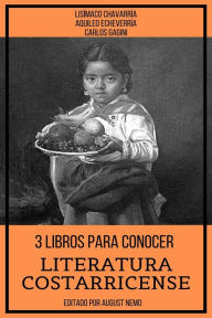 Title: 3 Libros Para Conocer Literatura Costarricense, Author: Lisímaco Chavarría