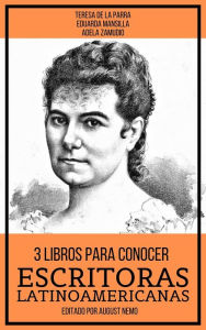Title: 3 Libros Para Conocer Escritoras Latinoamericanas, Author: Teresa de la Parra