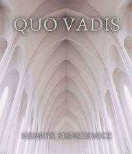 Title: Quo Vadis, Author: Henryk Sienkiewicz