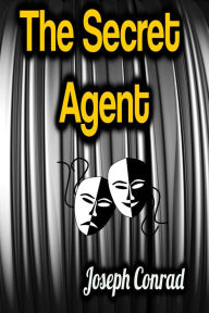 Title: The Secret Agent, Author: Joseph Conrad