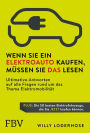 Wenn Sie ein Elektroauto kaufen, müssen Sie das lesen: Ultimative Antworten auf alle Fragen rund um das Thema Elektromobilität. Plus: Die 50 besten Elektrofahrzeuge, die Sie jetzt kaufen können