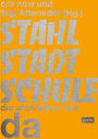Stahlstadtschule: da - die architektur linz