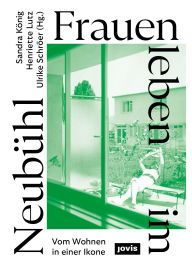 Title: Frauen leben im Neubühl, Author: Sandra König