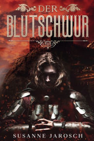 Title: Der Blutschwur, Author: Susanne Jarosch