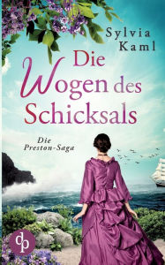Title: Die Wogen des Schicksals, Author: Sylvia Kaml