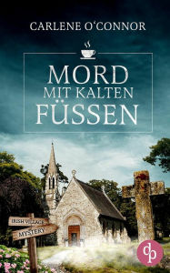 Title: Mord mit kalten Füßen, Author: Carlene O'Connor