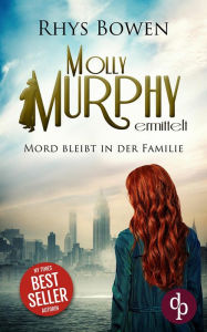 Title: Mord bleibt in der Familie, Author: Rhys Bowen