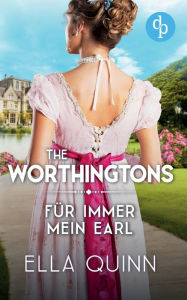 Title: FÃ¯Â¿Â½r immer mein Earl, Author: Ella Quinn