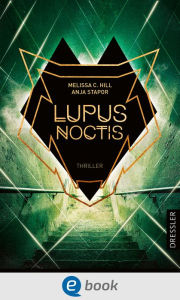 Title: Lupus Noctis: Ein Thriller, Author: Melissa C. Hill