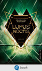 Lupus Noctis: Ein Thriller