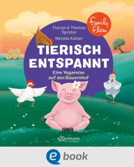 Title: FamilyFlow. Tierisch entspannt: Eine Kinderyogareise auf den Bauernhof, Author: Florian Sprater