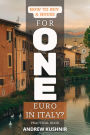 How To Buy A House For 1 Euro in Italy?: Practical book