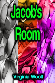 Title: Jacob's Room, Author: Virginia Woolf