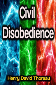 Title: Civil Disobedience, Author: Henry David Thoreau