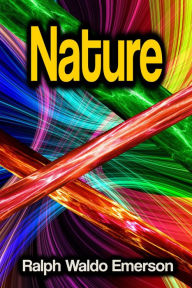 Title: Nature, Author: Ralph Waldo Emerson